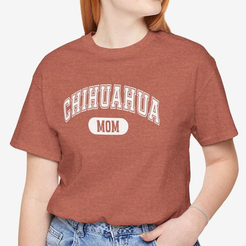 Chihuahua Mom T-Shirt -  Chihuahua Shirt for Women
